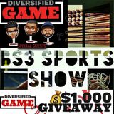 BS3 Sports Show - "Diversified Game" w/ .@GameDiversified