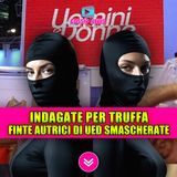Finte autrici di Uomini e Donne smascherate: indagate per truffa