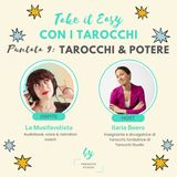 9. Take it Easy con il potere. Con Valentina Ferraro, La Musifavolista