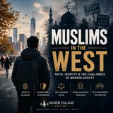 Muslims in the West: Faith, Identity & the Challenges of Modern Society