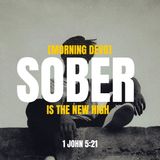 Sober is the New High [Morning Devo]