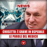 Crosetto, È Grave In Ospedale: Le Parole Del Medico!
