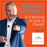 Is it Burnout or Lack of Clarity?