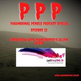 Paranormal Pendle Podcase - ALLFM Manchester - 09/24/2021