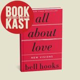 All About Love by bell hooks: The Truth About Love, Healing & Connection ❤️📖