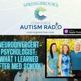 NeuroDivergent Psychiatrist, What I learned after Med School