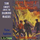 25 - Tom Swift Among the Diamond Makers by Victor Appleton