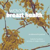 WOVXN Breast Health: A Conversation Between Sisters With Tara Elmore and Lisa Lundy of Complex Creatures
