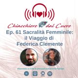 Ep. 61 Sacralità Femminile: Il Viaggio di Federica Clemente