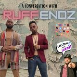 A Conversation With Ruff Endz