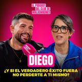 Cuando cumplir tus sueños se convierte en una pesadilla, con Diego Díaz Marín