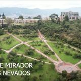 Parque Mirador de los Nevados - Recorridos virtuales para cuarentenas reales.