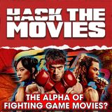 Is Street Fighter The Movie The Reboot The ALPHA of Fighting Game Movies - Hack The Movies (#520)
