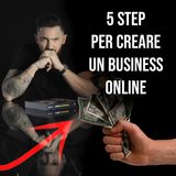 5 Passi per Creare un Business Online a Qualsiasi Età | ep.4