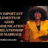 Key Important Elements Of Good Communication In Marriage|Miracle Femi Lazarus #love #communication