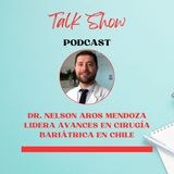 Dr. Nelson Aros Mendoza lidera avances en cirugía bariátrica en Chile