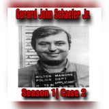 Case 2: Gerard John Schaefer Jr.