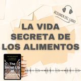 LA VIDA SECRETA DE LOS ALIMENTOS 📗 Resumen del Libro - Ideas Clave de BENJAMIN LORR (Baja tu PDF📥)