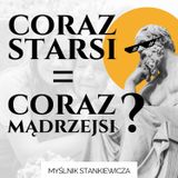 Jak się dobrze starzeć?