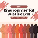Episode 15 - Thinking through President Biden's executive order on environmental justice