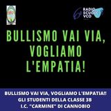 Bullismo vai via, vogliamo l' empatia !! - Classe 3B I.C. "Carmine" di Cannobio