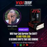 Will Your Job Survive the Shift ft Mike Johns
