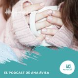El podcast de ACL. By Ana Ávila