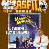 Ep.82 - Lo sviluppo di LUCASFILM GAMES: MANIAC MANSION