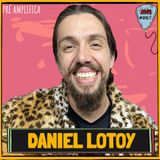 DANIEL LOTOY - PRÉ-AMPLIFICA #067