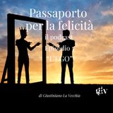 Passaporto per la Felicità ep.5  "L'EGO"