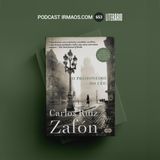 653: O Prisioneiro do Céu – Carlos Ruiz Zafón – Literário 080