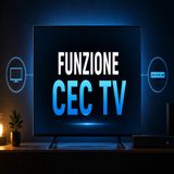 Funzione CEC TV- il tasto nascosto che non hai mai usato