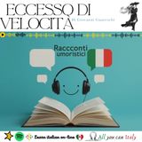 ECCESSO DI VELOCITÀ - ITALIAN PODCAST - RACCONTI UMORISTICI 🎙🎧(B1-B2)