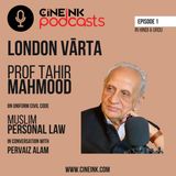 EP 01: Prof Tahir Mahmood on Uniform Civil Code and Muslim Personal Law