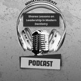 Misha Felita Lockey Shares Lessons on Leadership in Modern Dentistry