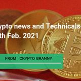 Cryptpocurrencies news and Technicals 17th  FEB. 2021