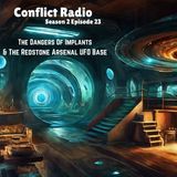 The Dangers Of Implants & The Redstone Arsenal UFO Base - Conflict Radio S2E23