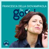 73. The Good List: Francesca Della Giovampaola - 5 consigli per continuare a coltivare la Terra