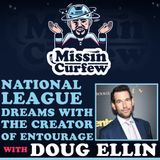 138. National League Dreams with Entourage Creator Doug Ellin