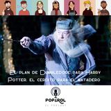 El Plan de Dumbledore para Harry Potter, el cerdito para el matadero PT. 2 - T1E2