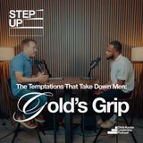 Gold’s Grip: The Temptations That Take Down Men