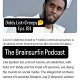 Diddy list=Creep?(When the baby oil hits the Fan)Episode.191 Feat.Jroc