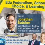 Heritage Foundation’s Jonathan Butcher on Edu Federalism, School Choice, & Learning Pods