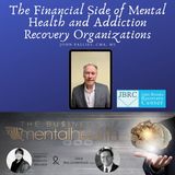 The Financial Side of Mental Health and Addiction Recovery Organizations