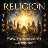 Wopsy The Adventures of a Guardian Angel - Gerard F Scriven