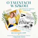 Talenty Gallupa u dzieci i młodzieży – Jak odkryć potencjał dziecka? | Szkoła, rodzice i edukacja