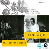 Ep. 6 Victor Gaviria