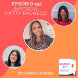 192 - Invitada: Katty Pacheco. Una maestra, mamá y emprendedora puertorriqueña