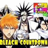 Failure 2 Launch Episode 6: The Top 10 Bleach Countdown