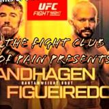 The Fight Club of Pain presents | UFC Des Moines: Sandhagen vs. Figueiredo